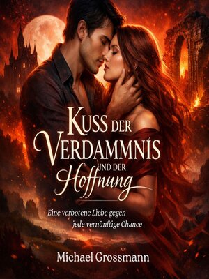 cover image of Kuss der Verdammnis und der Hoffnung